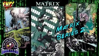 The Matrix Comics Series 2 Book Club | Fake Nerd Book Club