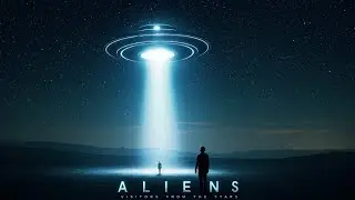 👽 Aliens: Visitors from the Stars | Ancient Myths, Modern Encounters, and the Truth Behind UFOs