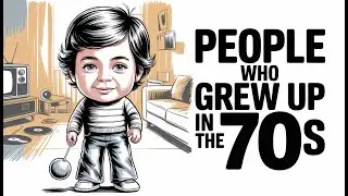 The Psychology of People Who Grew Up in the 1970s