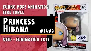 Funko Pop Princess Hibana (GITD) - 1095 - Fire Force - Funimation 2022 // Just One Pop Showcase