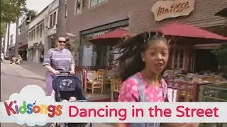 Kidsongs - Dancing In The Street