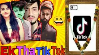 EK THA TIK TOK || APNA DEKH BE