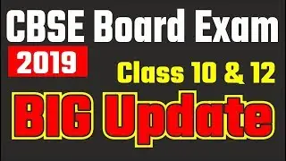 BIG Change CBSE Board Exams 2019, Big update CBSE Board Exams, Latest News