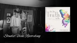 See The Truth In Me [Studio Vocal Recording]