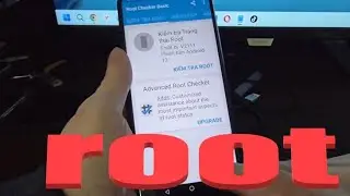 С&aacute;ch root m&aacute;y android Vivo | C&aacute;ch root điện thoại Oppo