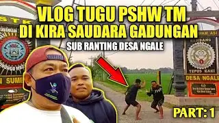 Vlog Tugu PSHW TM Di Kira Saudara GADUNGAN‼️SH WINONGO STK Desa NGALE