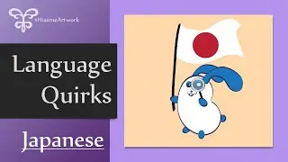 💬 Language quirks: Japanese | #HisameTuts