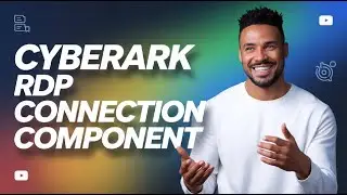 Cyberark Values applicable for all global levels | Cyberark RDP Connection Component