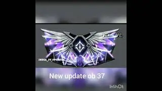 Free fire new Update ob 37