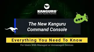 Kanguru Command Console Deep Dive: Everything You Need To Know