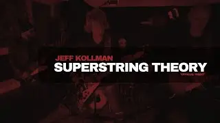 Jeff Kollman &ndash; Superstring Theory (Official Video) | East of Heaven (2021)