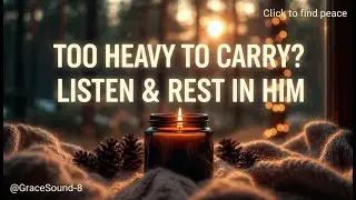 Just You and God: Evening Prayer Atmosphere for Deep Rest