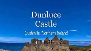 Dunluce Castle | Bushmills | County Antrim | Northern Ireland | Ulster | UK