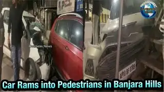 Two Slayed after Car Rams into Pedestrians in Banjara Hills | Overseas News
