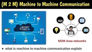 machine to machine communication in iot | m2m communication iot | m2m | iot internet of things | iot
