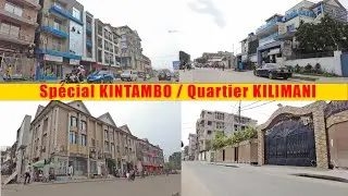 Sp&eacute;cial KINTAMBO | Quartier KILIMANI  | Kinshasa - RDC