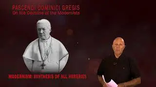 Modernism  infiltration into the Catholic Church and society