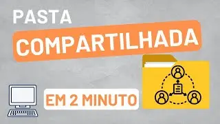 Pasta Compartilhada na Rede Windows 10/11