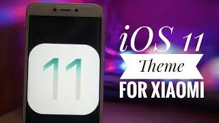 Make Any Xiaomi Phone Look Like iPhone - iOS 11 Theme