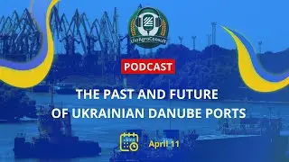 The past and future of Ukrainian Danube ports
