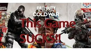 Call of Duty Cold War Sucks!! RANT