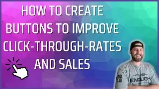 How To Create Buttons To Improve Email Click-Through-Rates And Sales