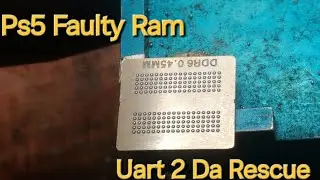Ps5 Ram Issue Uart 2 Da Rescue/ 1 Sec Blod