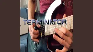 The Terminator Theme (Original Motion Picture) (Guitar Version)