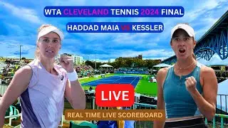 Beatriz Haddad Maia Vs Mccartney Kessler LIVE Score UPDATE Tennis 2024 WTA Cleveland Final LIVE
