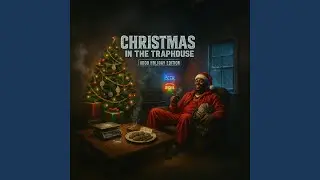 Christmas In The Traphouse