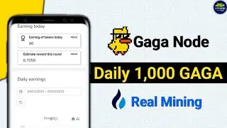 Daily 1,000 GAGA 😱 GagaNode Real Mining App || New Airdrop Instant Withdraw By All Earning 36
