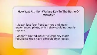 How Was Attrition Warfare Key To The Battle Of Midway? - Second World War Files