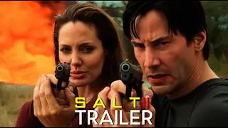 Salt 2 (2026) &ndash; First Trailer | Angelina Jolie & Keanu Reeves | Concept Trailer