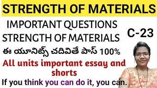 C -23 ll ALL UNITS IMPORTANT QUESTIONS STRENGTH OF MATERIALS ll #c23som
