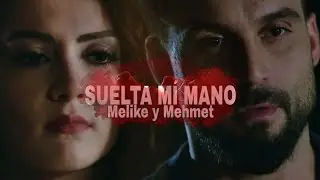 Melike y Mehmet - Suelta Mi Mano