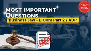 Business Law Most Important Questions | B.Com Part 2 / ADP Commerce (Exam 2025)