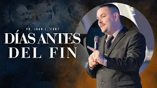 1er | Dias Antes del Fin | Pr. Juan Font | 01-25-2026