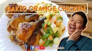 Baked Orange Chicken Recipe by Jahric Lago | Jahric in the Kitchen