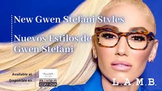 Colorful and translucent eyeglasses from Gwen Stefani | Buena Vista Optical | BILINGUAL