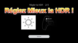 Meilleurs réglages HDR sur PS5 PS4 Xbox - Comment avoir une image plus lumineuse