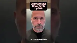 Uber CEO Says Driver Pay Is Up 30%