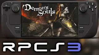 Demon's Souls on LCD Steam Deck! - Perfect Emulation on RPCS3? - 60 FPS Possible?