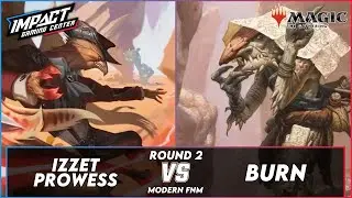 Izzet Prowess (Dakotah) VS Burn (Tony) [PAPER] | Modern FNM Impact Gaming Center RD 2