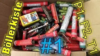 XXXL P1, F2 und T1 B&ouml;llerkiste verballern! (inklusive Funke, Rarit&auml;ten uvm.) Teil 1 | PyroMoe