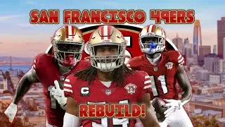 REBUILDING THE SAN FRANCISCO 49ERS! (Madden NFL 23 Franchise)