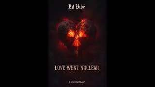 Love Went Nuclear 