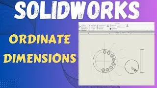 Save Time & Effort with Ordinate Dimensions in SolidWorks Drawings