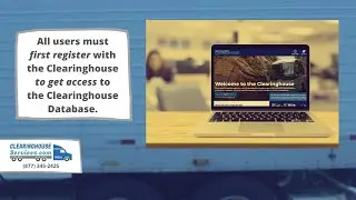 Who Needs To Register In The FMCSA Clearinghouse? (DACH Registration)