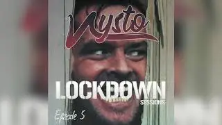 Nysto Presents Lockdown Sessions #5