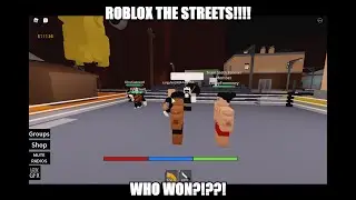 ROBLOX THE STREETS 1v1 WHO WON?????